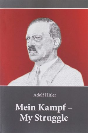 Mein Kampf - My Struggle