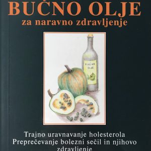 Bučno olje za naravno zdravljenje – Podpora zdravju s peškami