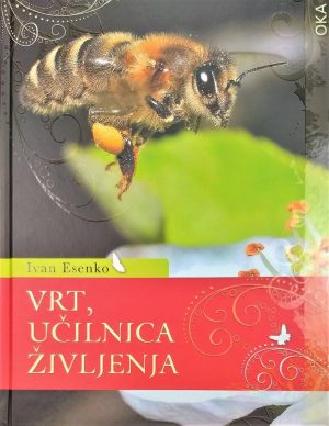 Vrt, učilnica življenja – Narava kot učilnica za vse generacije