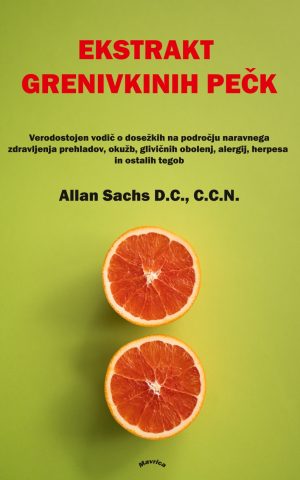 Ekstrakt grenivkinih pečk – Vodnik naravnega zdravljenja
