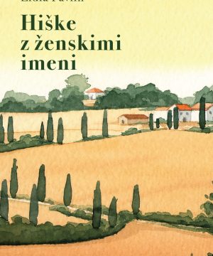 Hiške z ženskimi imeni