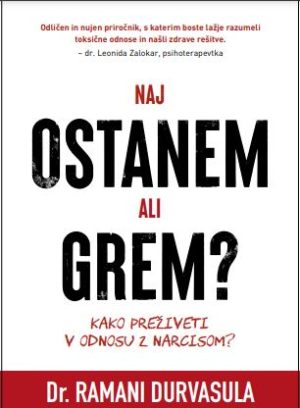 Naj ostanem ali grem