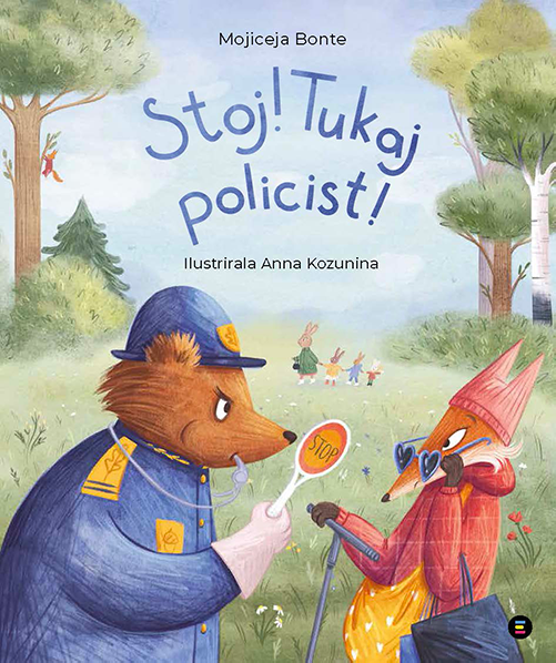 Stoj! Tukaj policist!