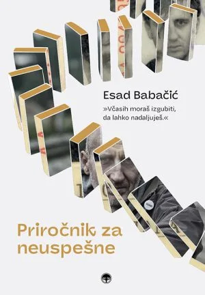 Priročnik za neuspešne – Esad Babačić