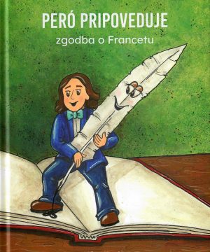 Pero pripoveduje – Zbirka kratkih zgodb za srce, navdih in domišljijo