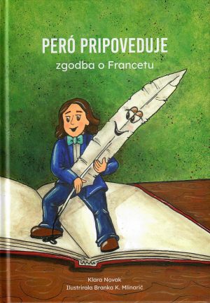 Pero pripoveduje – Zbirka kratkih zgodb za srce, navdih in domišljijo