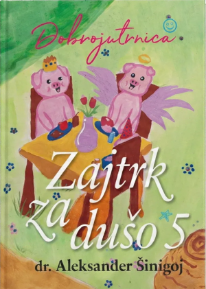Zajtrk za dušo 5 – Navdihujoče misli za vsak dan