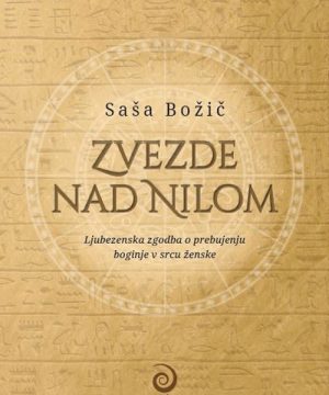 Zvezde nad Nilom – Potovanje skozi zgodovino in skrivnosti Egipta