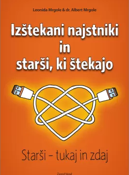 Izštekani najstniki in starši, ki štekajo - Vodnik za starše najstnikov