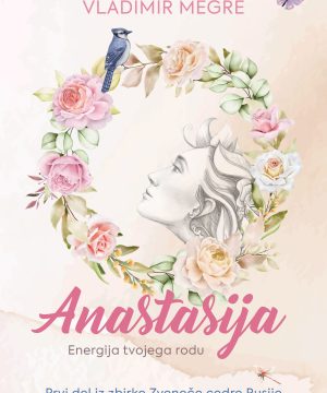 Anastasija - Energija tvojega rodu
