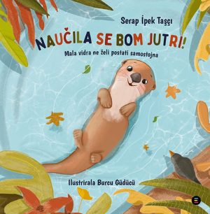 Naučila se bom jutri! – Serap İpek Taşçı