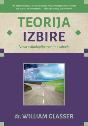 Teorija izbire – William Glasser